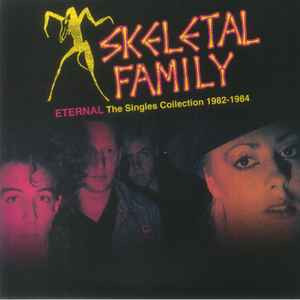 Skeletal Family - Eternal: The Singles Collection 1982-1984 - Vinyl LP-Brand New/Still sealed - RRS214
