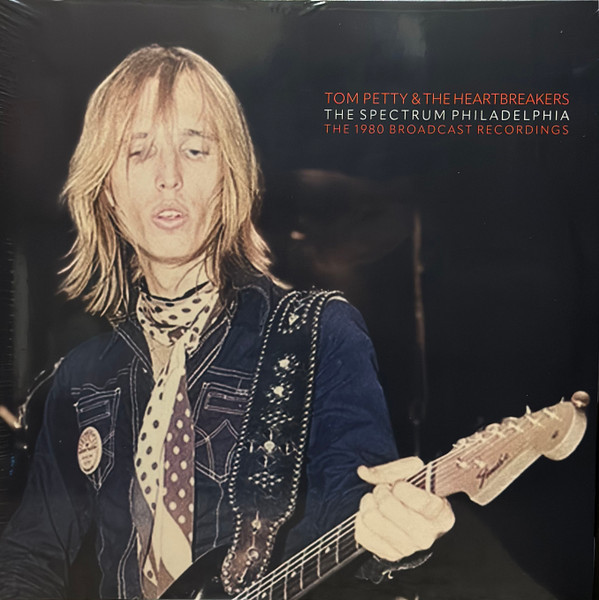 Tom Petty And The Heartbreakers - The Spectrum Philadelphia: The 1980 Broadcast Recordings - 2 x Vinyl LP-Brand New/Still sealed - PARA491LP