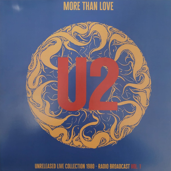 U2 - More Than Love - Unreleased Live Collection 1980 - Vol. 1 - Vinyl LP-Brand New/Still sealed - ROOM185 - IQ202609