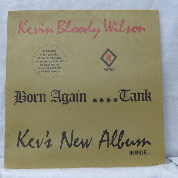Kevin Bloody Wilson - Born Again Piss Tank USED - Very Good Plus (VG+) / Very Good Plus (VG+) Vinyl - LP, Album - Australia 1987 - 460432 1