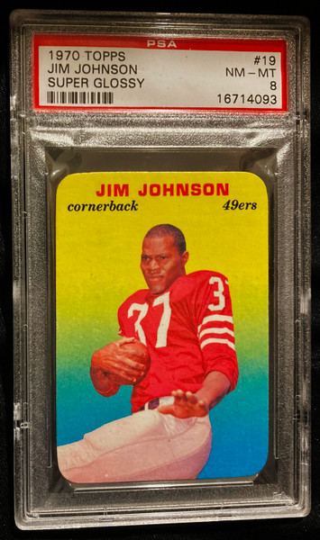 1970 Topps Super Glossy #19 Jim Johnson PSA 8