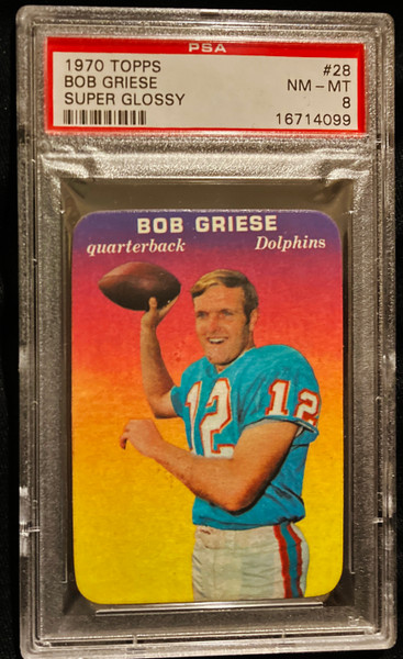 1970 Topps Super Glossy #28 Bob Griese PSA 8