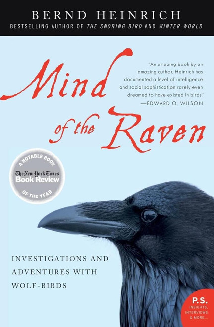 Mind of the Raven: Investigations and Adventures with Wolf-Birds [B0051]