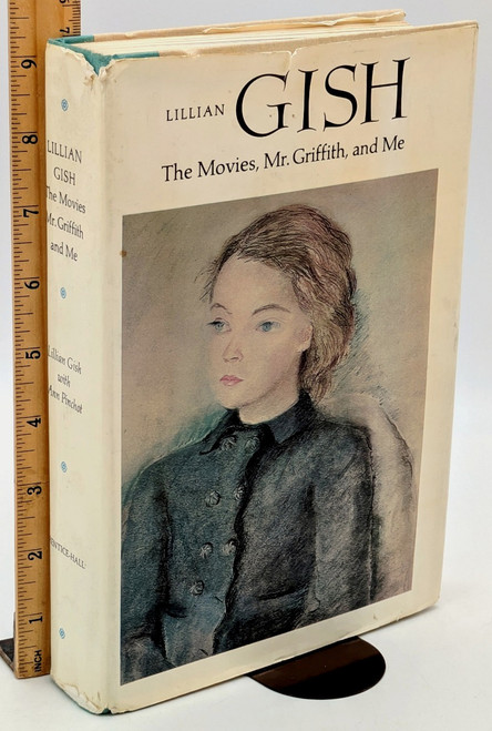 Lillian Gish : the Movies, Mr. Griffith, and Me [B1427]