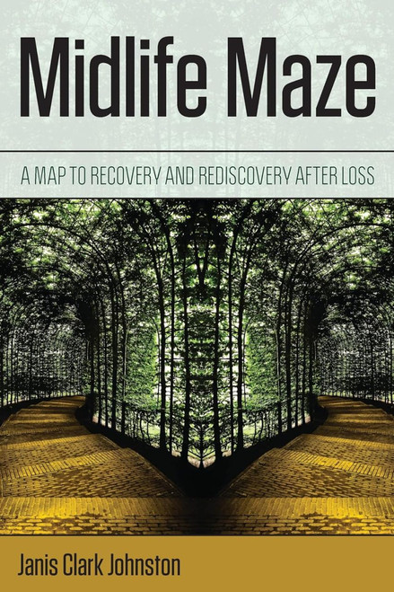 Midlife Maze: A Map to Recovery and Rediscovery After Loss (Signed!) [B1560]