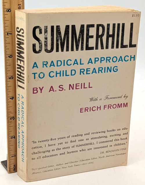 Summerhill: A Radical Approach to Child Rearing [B1866]