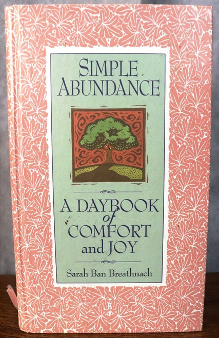 Simple Abundance: A Daybook of Comfort and Joy [B1887]