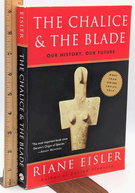 The Chalice and the Blade: Our History, Our Future [B1927]