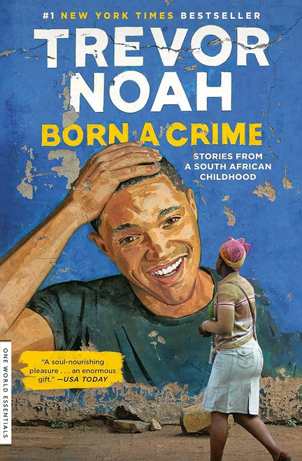 Born a Crime: Stories from a South African Childhood [B0098-PB]