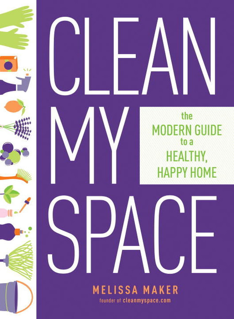 Clean My Space: The Secret to Cleaning Better, Faster, and Loving Your Home Every Day [J0099]