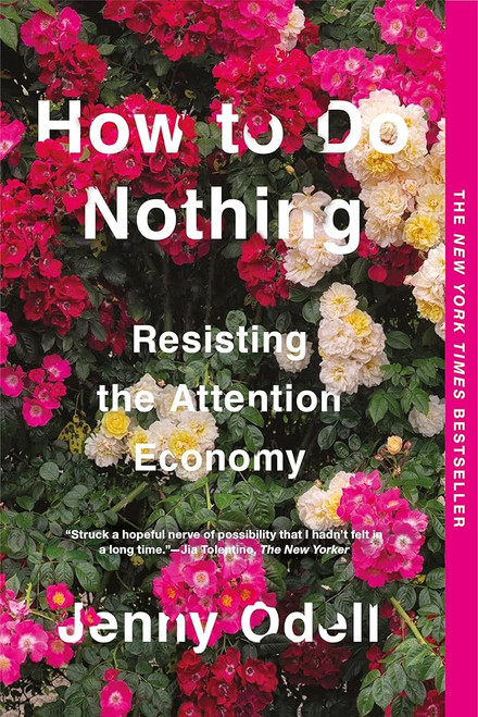 How to Do Nothing: Resisting the Attention Economy [J0170]