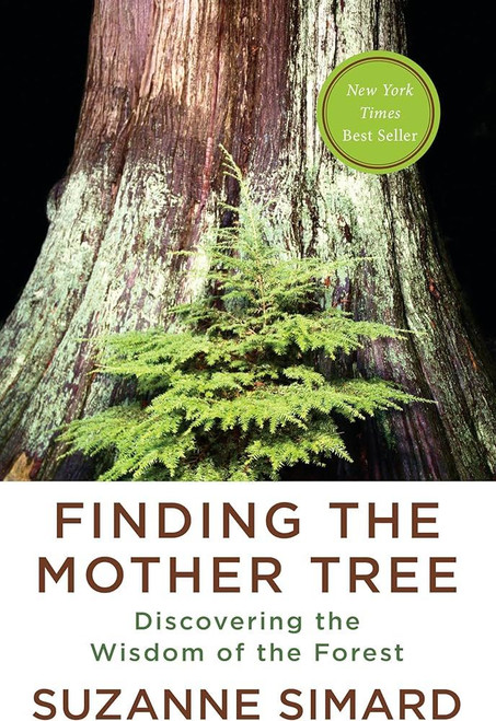 Finding the Mother Tree: Discovering the Wisdom of the Forest [L0059]