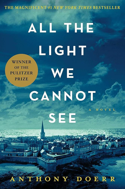 All the Light We Cannot See: A Novel [B0761-PB]