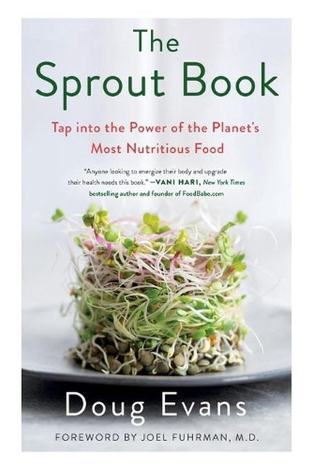 The Sprout Book: Tap into the Power of the Planet's Most Nutritious Food [J0196]