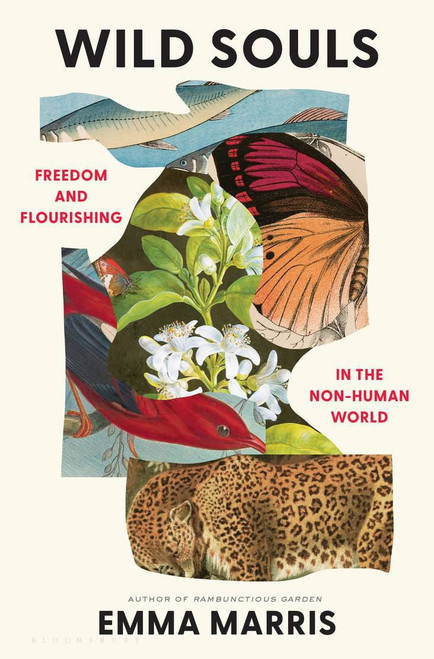 Wild Souls: Freedom and Flourishing in the Non-Human World [B2037]