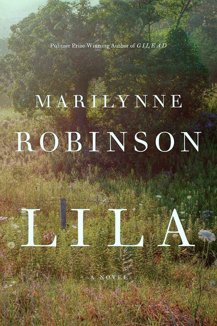 Lila: A Novel (Gilead #3) [J0231]