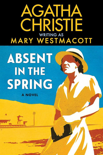 Absent in the Spring: A Novel [J0265]