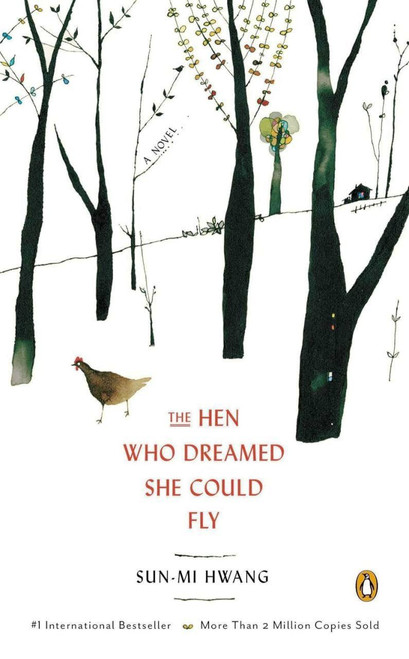 The Hen Who Dreamed She Could Fly: A Novel [J0305]