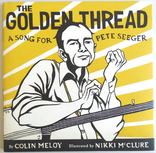 The Golden Thread: A Song for Pete Seeger [B2114]
