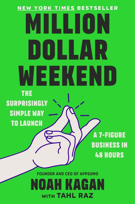 Million Dollar Weekend: The Surprisingly Simple Way to Launch a 7-Figure Business in 48 Hours [L0149]