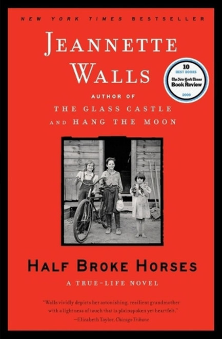 Half Broke Horses: A True-Life Novel [L0151]
