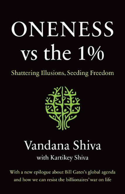 Oneness vs. the 1%: Shattering Illusions, Seeding Freedom [B2165]