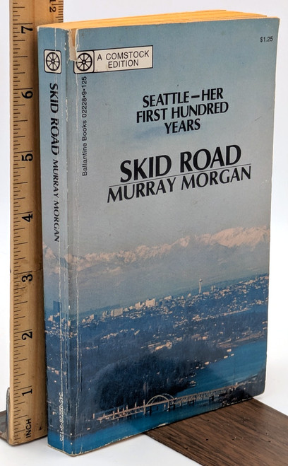 Skid Road: An Informal Portrait of Seattle (Signed!) [MM0054]