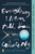 Everything I Never Told You: A Novel [B0422]