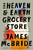 The Heaven & Earth Grocery Store: A Novel [B0590]