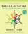 Energy Medicine: Balancing Your Body's Energies for Optimal Health, Joy, and Vitality [B1509]
