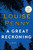 A Great Reckoning (Chief Inspector Armand Gamache #12) [B1678]