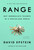Range: Why Generalists Triumph in a Specialized World [J0100]