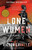 Lone Women: A Novel [J0011-PB]