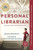 The Personal Librarian: A GMA Book Club Pick [J0192]