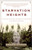 Starvation Heights: A True Story of Murder and Malice in the Woods of the Pacific Northwest [J0216]