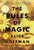 The Rules of Magic: A Novel [B2050]
