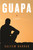 Guapa: A Novel [B2078]
