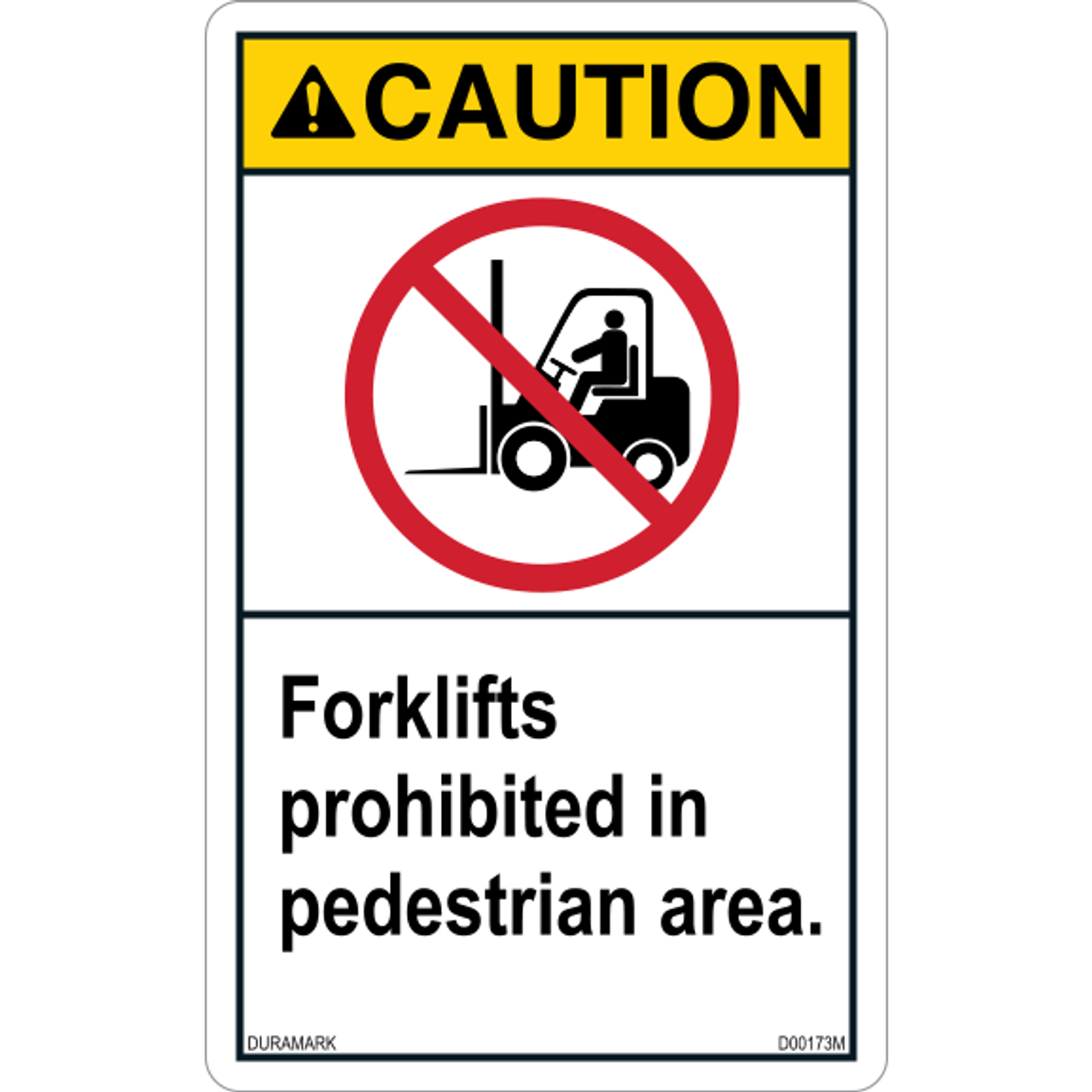ANSI Safety Label - Caution - Forklift Prohibited - Pedestrian Area - Vertical