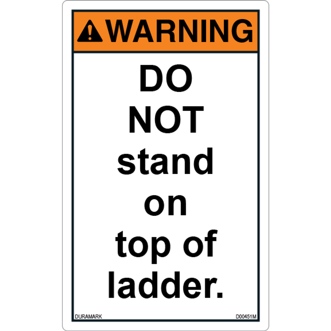 Glad Kvalifikation pubertet ANSI Safety Label - Warning - Ladder Safety - Do Not Stand on Top of Ladder  - Vertical