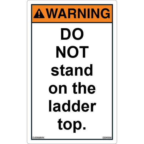 ANSI Safety Label - Warning - Ladder Safety - Do Not Stand on Ladder Top - Vertical