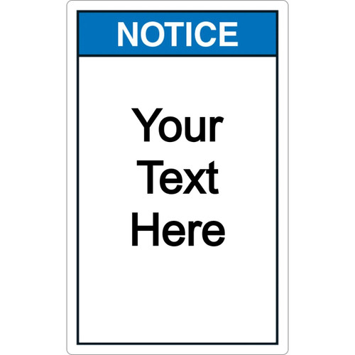 Signs notices and labels