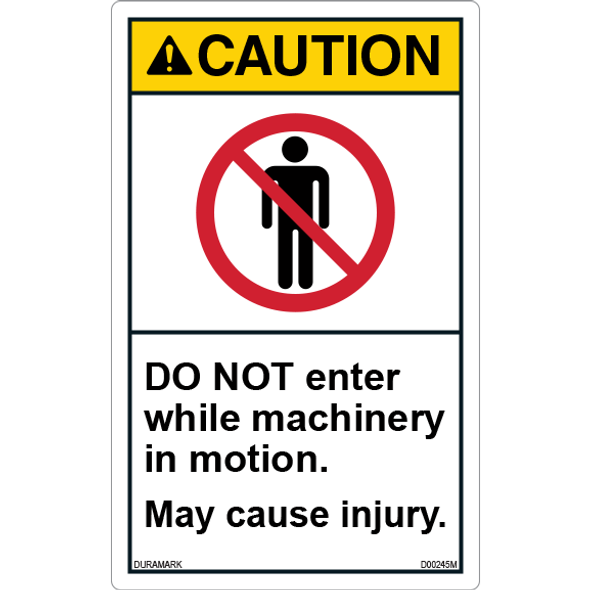 ANSI Safety Label - Caution - Do Not Enter While Machinery in Motion - Vertical