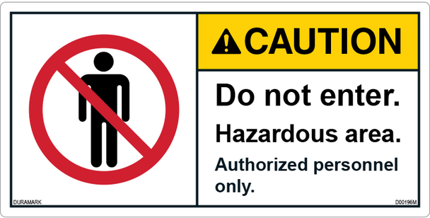 ANSI Safety Label - Caution - Do Not Enter - Hazardous Area