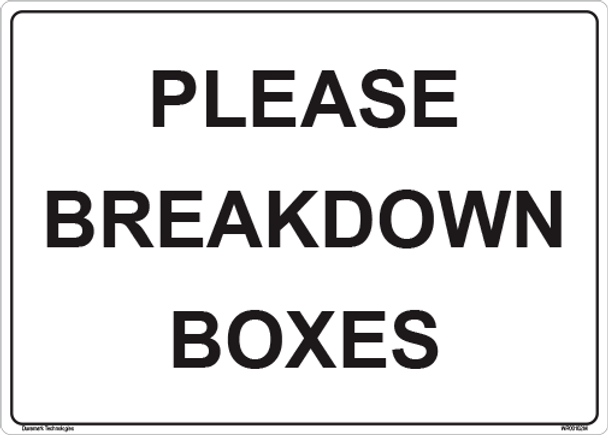 Please Breakdown Boxes Sign