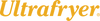 Ultrafryer