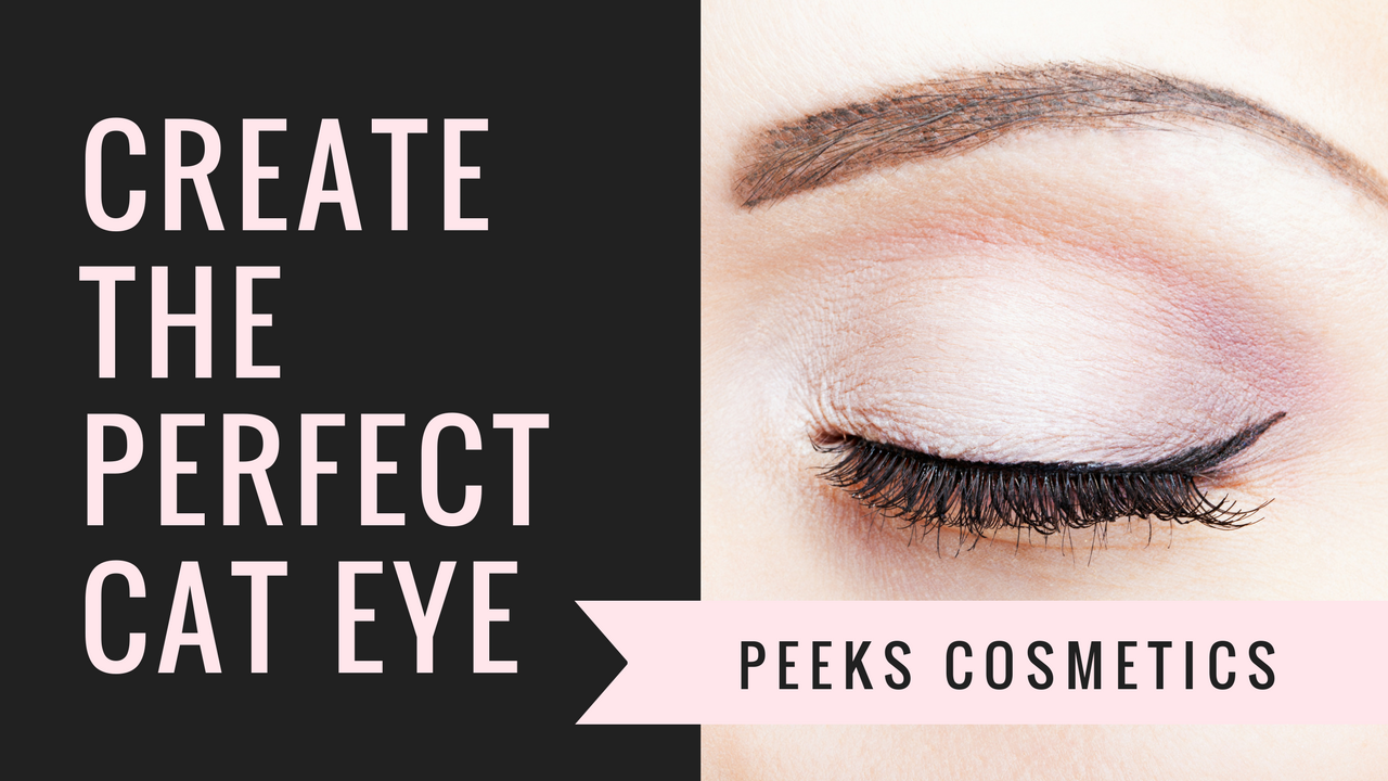 Create The Perfect Cat Eye with Peeks Cosmetics - Peeks Cosmetics
