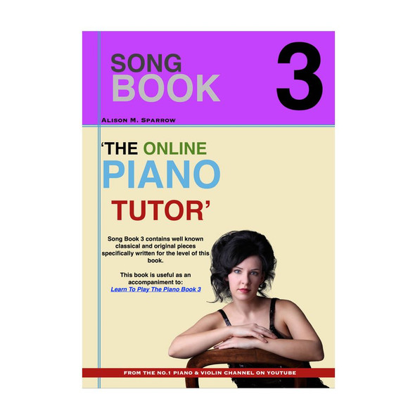 Learn To Play The Piano - SONG BOOK 3 | (Download Only)