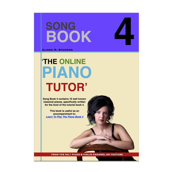 Learn To Play The Piano - SONG BOOK 4 | (Download Only)