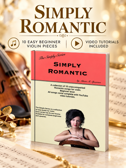 Simply Romantic violin book with 10 easy expressive pieces for complete beginner violinists
