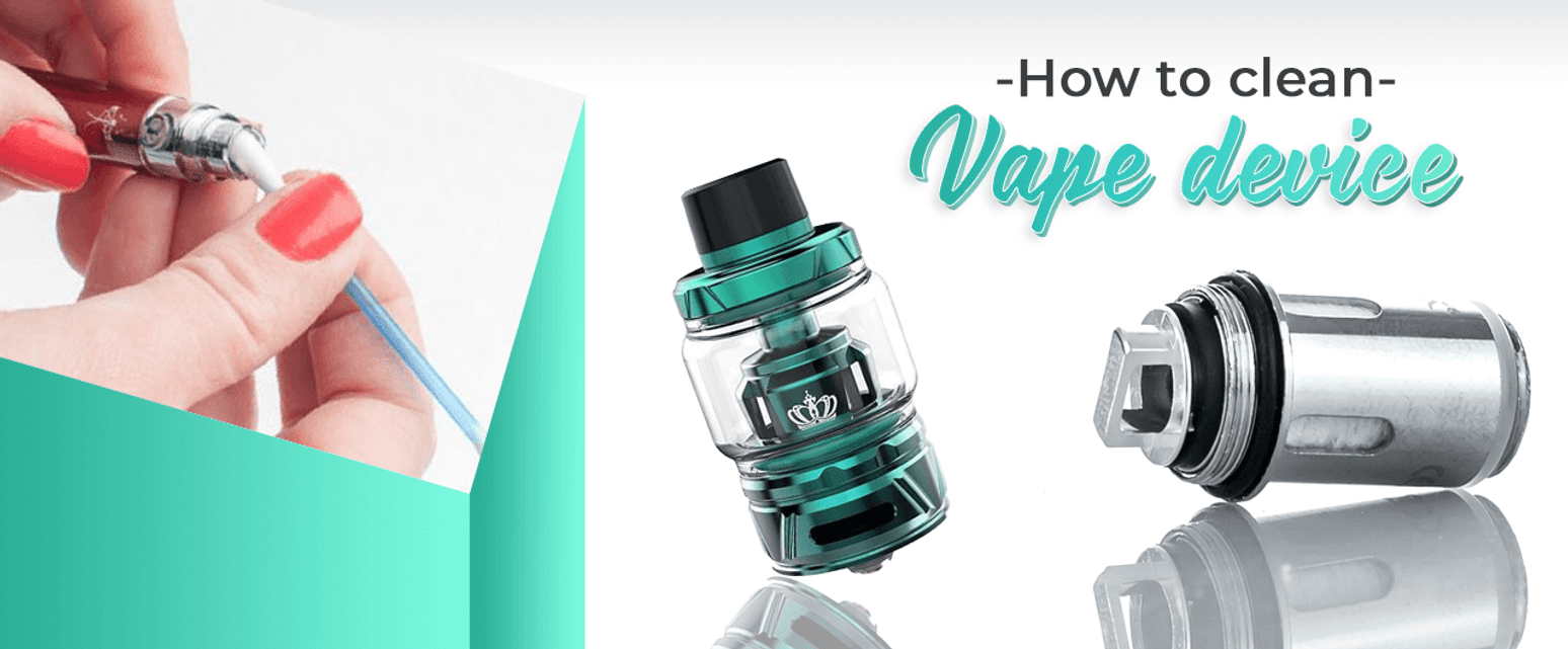 Clean your vape device like a pro